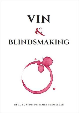Vin & blindsmaking 9788293441120 Neel Burton James Flewellen Brukte bøker