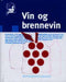 Vin og brennevin 9788257313111 Thor Richard Teien Brukte bøker