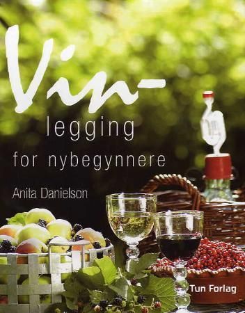 Vinlegging for nybegynnere 9788252930993 Anita Danielson Brukte bøker