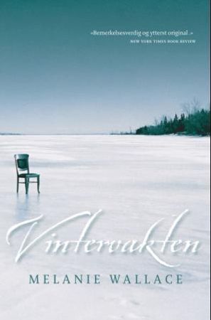 Vintervakten 9788281690073 Melanie Wallace Brukte bøker