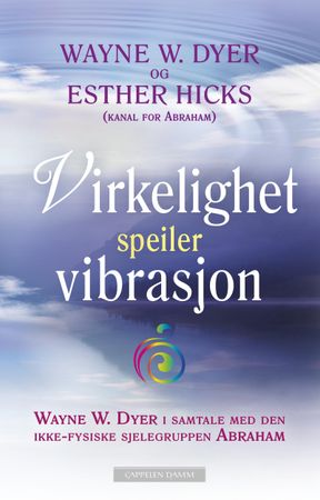 Virkelighet speiler vibrasjon 9788202491734 Esther Hicks Wayne W. Dyer Brukte bøker