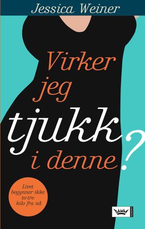 Virker jeg tjukk i denne? 9788204130365 Jessica Weiner Brukte bøker