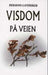 Visdom på veien 9788230201244  Brukte bøker