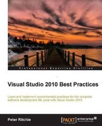 Visual Studio 2010 Best Practices 9781849687164 Peter Ritchie Brukte bøker