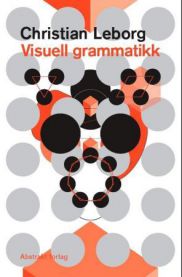 Visuell grammatikk 9788279351184 Christian Leborg Brukte bøker