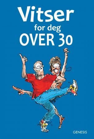 Vitser for deg over 30 9788247603611 Stuart Macfarlane Linda Macfarlane Brukte bøker
