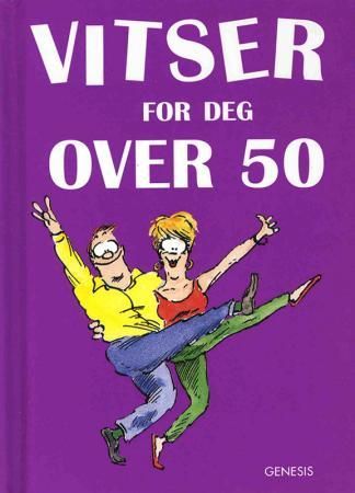 Vitser for deg over 50 9788247603383  Brukte bøker
