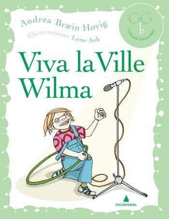 Viva la Ville Wilma! 9788205390218 Andrea Bræin Hovig Brukte bøker