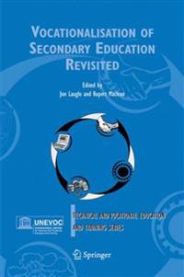 Vocationalisation of Secondary Education Revisited 9781402030314  Brukte bøker
