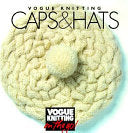 Vogue Knitting Caps & Hats 9781573890106 Trisha Malcolm Brukte bøker