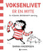Voksenlivet er en myte 9788205522312 Sarah Andersen Brukte bøker