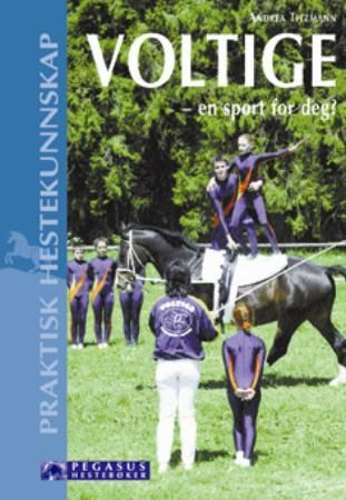 Voltige - en sport for deg? 9788244200561 Andrea Titzman Brukte bøker