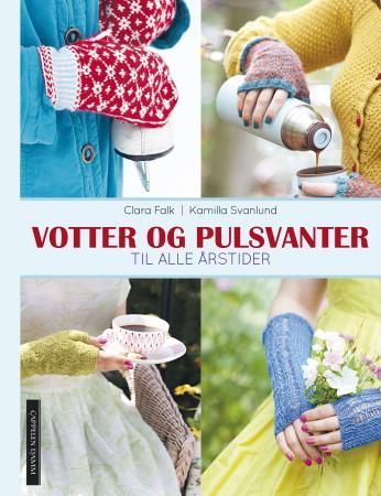 Votter og pulsvanter 9788202451479 Clara Falk Kamilla Svanlund Brukte bøker