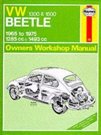 Vw 1300 and 1500 Beetle 1965 Thru 1970 78.3 Cu in 9780856964947 John Harold Haynes Stead D. M. Brukte bøker