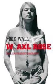 W. Axl Rose 9780330448567 Wall Mick Brukte bøker