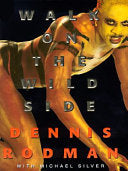 Walk on the Wild Side 9780385318976 Dennis Rodman Michael Silver Brukte bøker