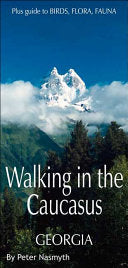 Walking in the Caucasus - Georgia 9781845112066 Peter Nasmyth Brukte bøker