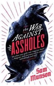 War Against the Assholes 9781472151551 Sam Munson Brukte bøker