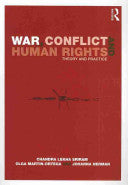 War, Conflict and Human Rights 9780415452069 Chandra Lekha Sriram Olga Martin-Ortega Johanna Herman Brukte bøker