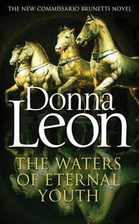 Waters of eternal youth 9781785150753 Donna Leon Brukte bøker