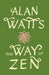 Way Of Zen 9780375705106 Alan W. Watts Brukte bøker