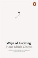 Ways of Curating 9780241950968 Hans Ulrich Obrist Asad Raza Brukte bøker