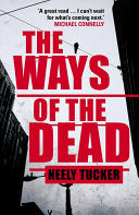 Ways of the Dead 9781780892214 Neely Tucker Brukte bøker