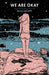 We are Okay 9780735232013 Nina LaCour Brukte bøker