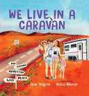 We Live in a Caravan 9781741178173 Jess Tsigros Brukte bøker