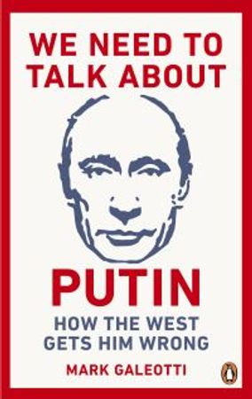 We need to talk about Putin 9781529103595 Mark Galeotti Brukte bøker