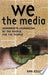 We the Media 9780596007331 Dan Gillmor Brukte bøker