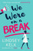 We Were on a Break 9780007582419 Lindsey Kelk Brukte bøker