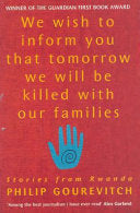 We Wish to Inform You that Tomorrow We Will be Killed with Our Families 9780330371216 Philip Gourevitch Brukte bøker