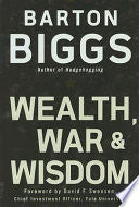 Wealth, War and Wisdom 9780470223079 Barton Biggs Brukte bøker