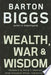 Wealth, War and Wisdom 9780470223079 Barton Biggs Brukte bøker