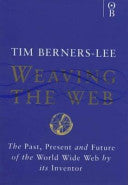 Weaving the Web 9780752820903 Mark Fischetti Tim Berners-Lee Brukte bøker