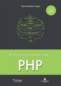 Webprogrammering i PHP 9788205477537 Svend Andreas Horgen Brukte bøker