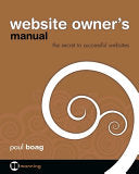 Website Owner's Manual 9781933988450 Paul Boag Brukte bøker