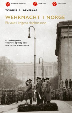 Wehrmacht i Norge 9788253043081 Torgeir E. Sæveraas Brukte bøker