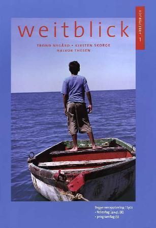 Weitblick 1: Arbeitsbuch 9788203331558 Trond Nygård Kirsten Skorge Halvor Thesen Brukte bøker