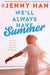 We\'ll Always Have Summer 9780141330563 Jenny Han Brukte bøker