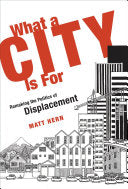 What a City Is For 9780262534420 Matt Hern Brukte bøker