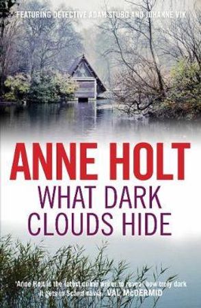 What dark clouds hide 9781848876187 Anne Holt Brukte bøker