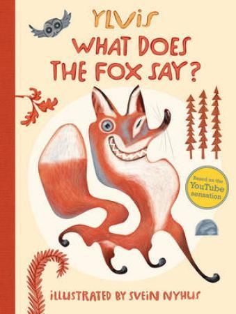 What does the fox say? 9781471121937 Christian Løchstøer   Bård Ylvisåker Vegard Ylvisåker Brukte bøker