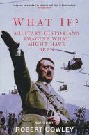 What If? 9780330487245 Robert Cowley Stephen E. Ambrose Brukte bøker