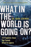 What in the World is Going On? 9780785228875 David Jeremiah Brukte bøker