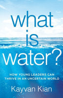 What Is Water? 9781544503509 Kayvan Kian Brukte bøker