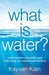 What Is Water? 9781544503509 Kayvan Kian Brukte bøker