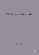 What Makes Women Sick 9780333542057 Lesley Doyal Brukte bøker