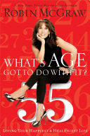 What's Age Got to Do with It? 9781400202140 Robin McGraw Brukte bøker